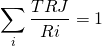 \[ \sum_{i}{\frac{TRJ}{Ri}}=1 \]